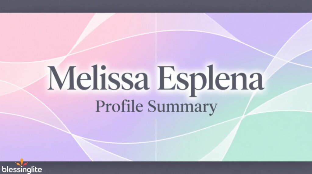 Melissa Esplena Profile Summary