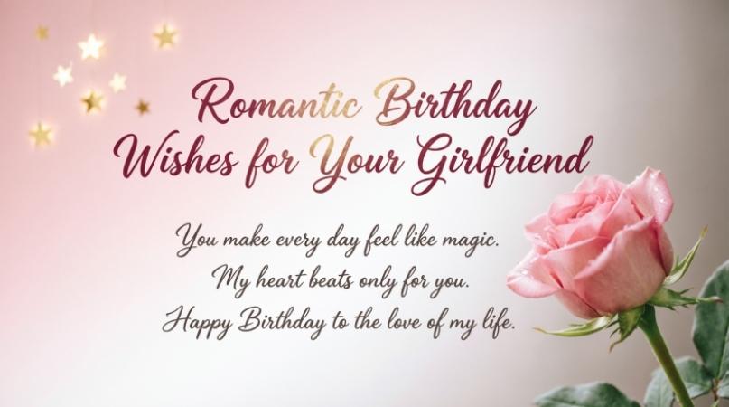 Romantic Birthday Wishes for Your Girlfriend