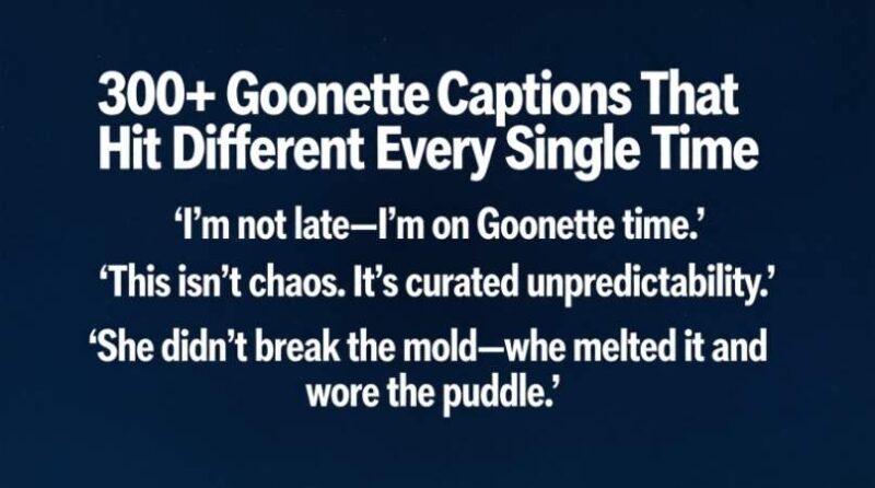 300+ Goonette Captions That Hit Different Every Single Time